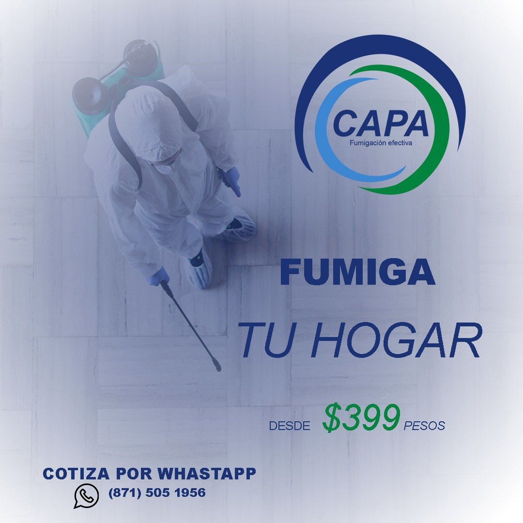 Fumigadores en Torreón, CAPA